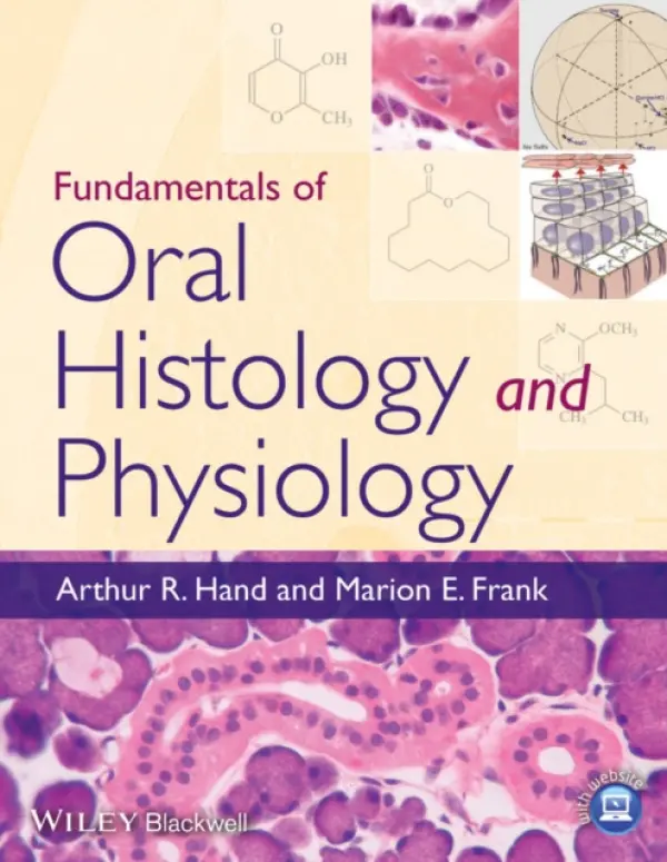 Fundamentals of Oral Histology and Physiology - Hand, Arthur R. (University of Connecticut Health Center, Farmington, Connecticut, USA) a Frank, Marion E. (University of Connecticut Health Center, Farmington, Connecticut, USA)