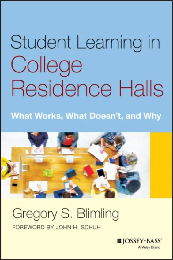 Student Learning in College Residence Halls - Blimling, Gregory S. (Rutgers University)