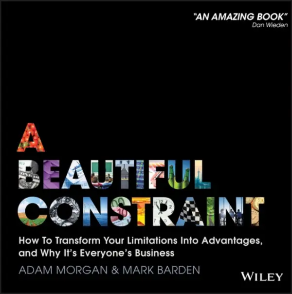 Beautiful Constraint - Morgan, Adam (eatbigfish) a Barden, Mark