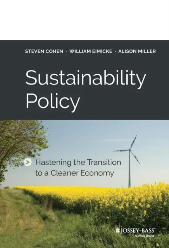 Sustainability Policy - Cohen, Steven a Eimicke, William a Miller, Alison