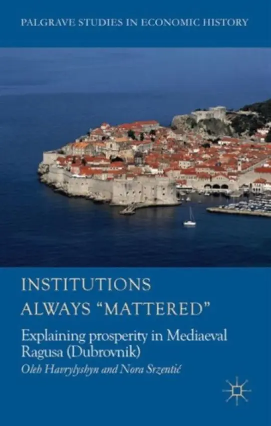 Institutions Always 'Mattered' - Havrylyshyn, O.