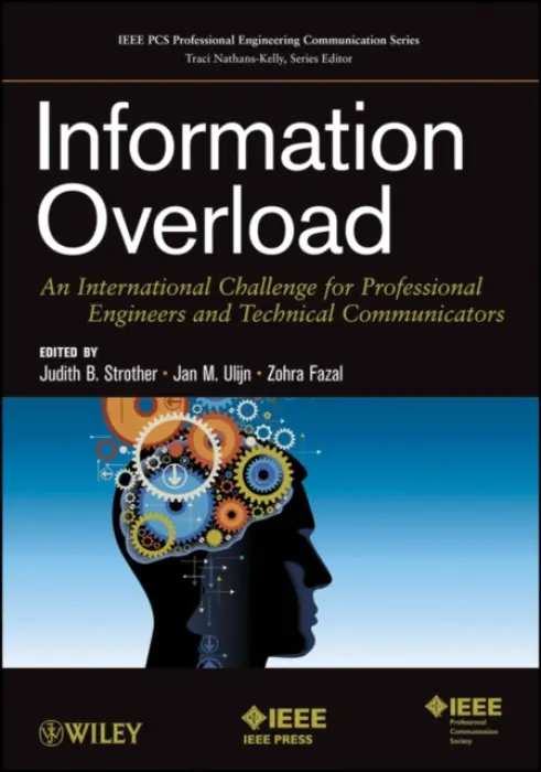 Information Overload - Strother, Judith B. a Ulijn, Jan M. a Fazal, Zohra