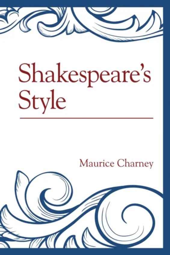 Shakespeare's Style - Charney, Maurice