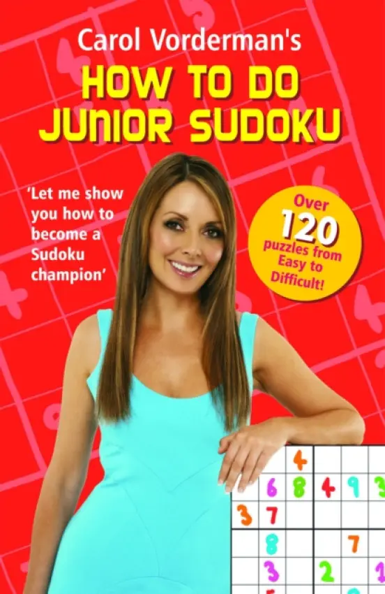 Carol Vorderman's How to do Junior Sudoku - Vorderman, Carol
