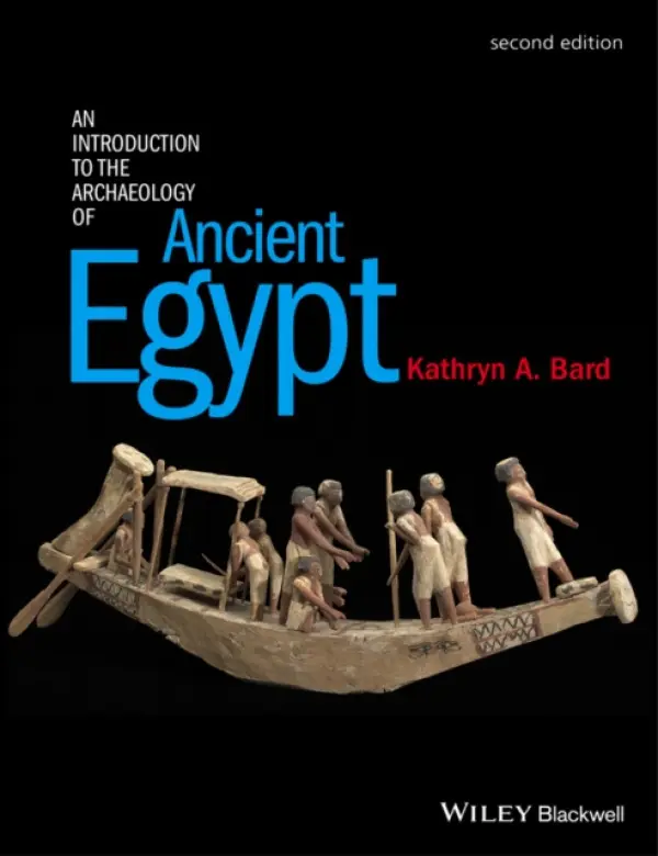 Introduction to the Archaeology of Ancient Egypt - Bard, Kathryn A. (Boston University)