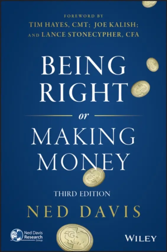 Being Right or Making Money - Davis, Ned