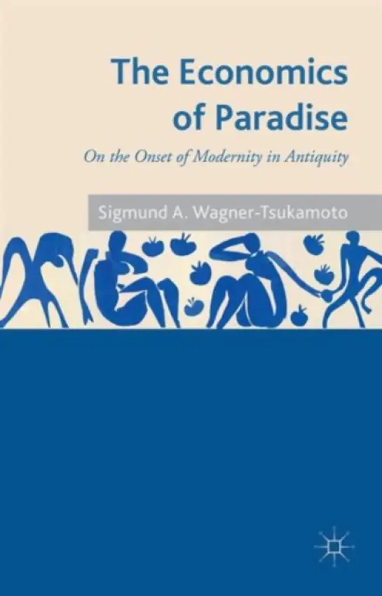 Economics of Paradise - Wagner-Tsukamoto, S.