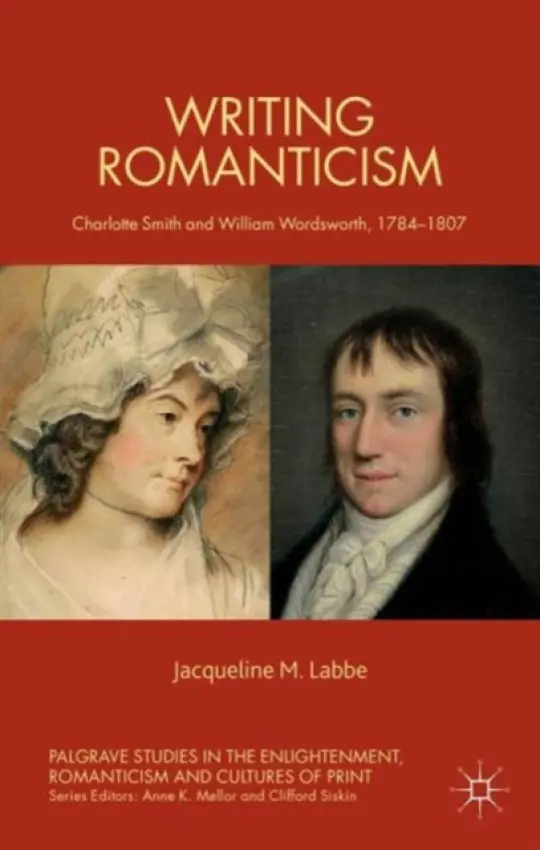 Writing Romanticism - Labbe, J.