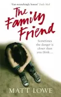 Family Friend - Lowe, Matt