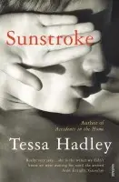 Sunstroke and Other Stories - Hadley, Tessa
