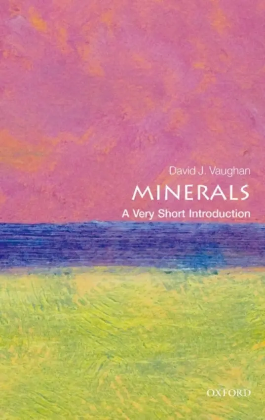Minerals - Vaughan, David (Research Professor of Mineralogy, University of Manchester)