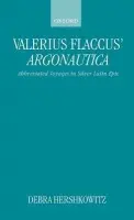 Valerius Flaccus' Argonautica - Hershkowitz, Debra (Assistant Professor, Assistant Professor, University of Michigan)