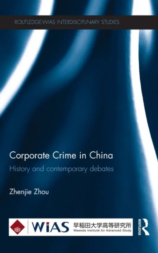 Corporate Crime in China - Zhou, Zhenjie (Beijing Normal University, China)