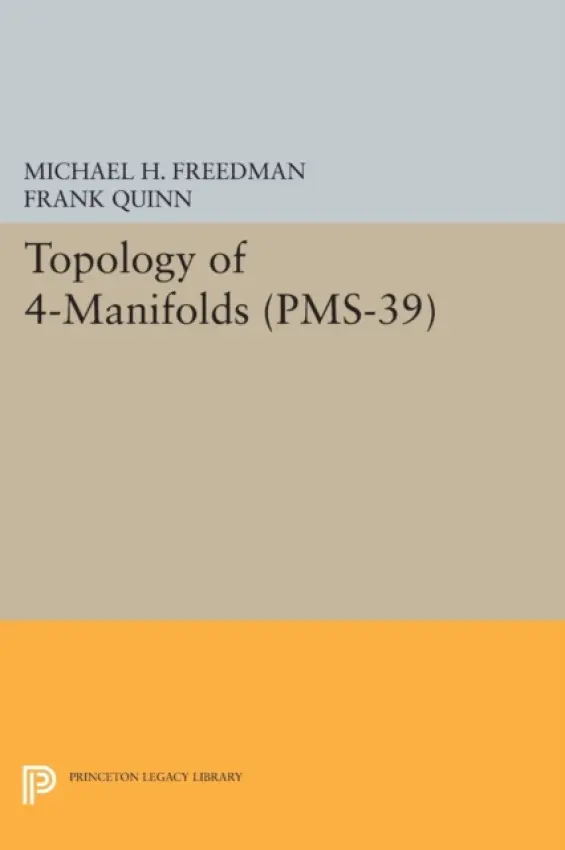 Topology of 4-Manifolds - Freedman, Michael H. a Quinn, Frank