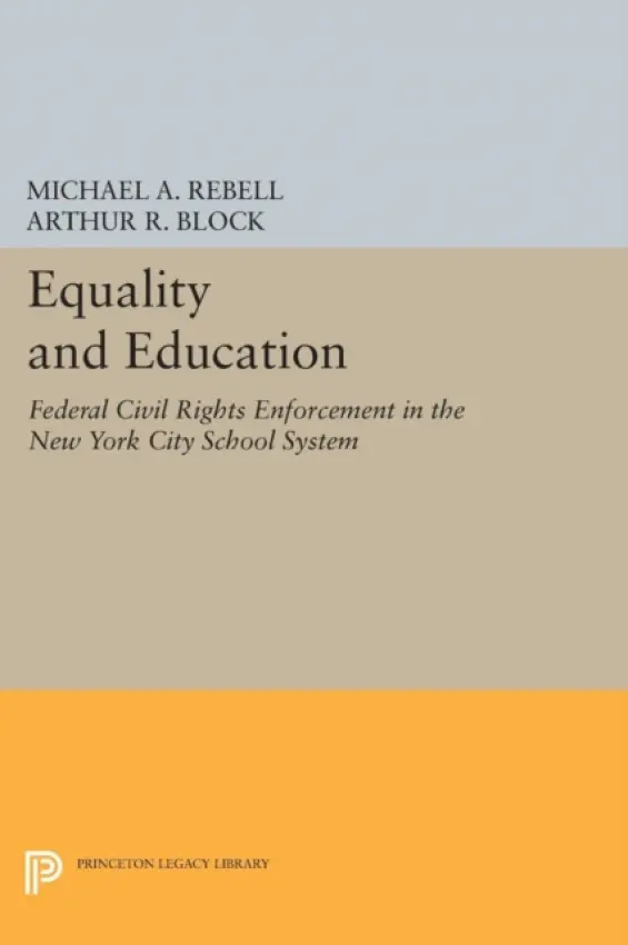 Equality and Education - Rebell, Michael A. a Block, Arthur R.