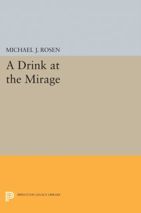 Drink at the Mirage - Rosen, Michael J.