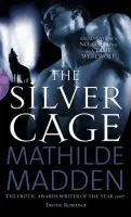 Silver Cage - Madden, Mathilde