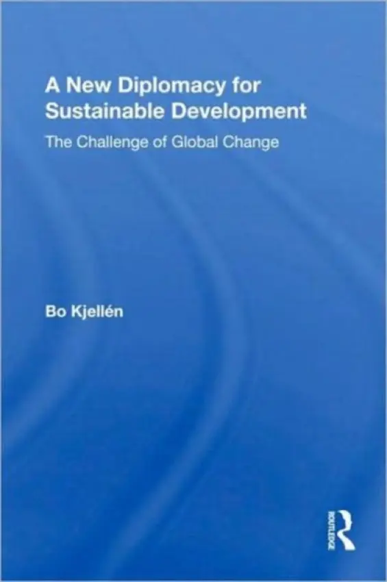 New Diplomacy for Sustainable Development - Kjellen, Bo