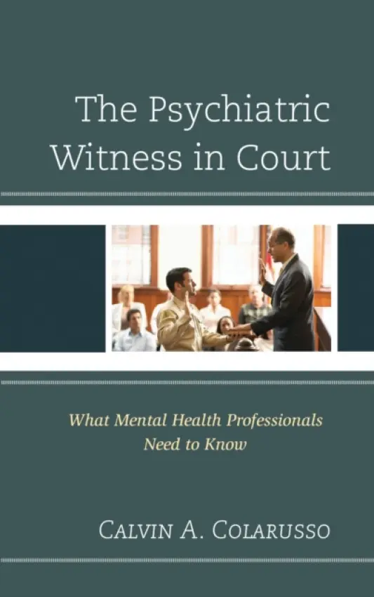 Psychiatric Witness in Court - Calvin  A. Colarusso