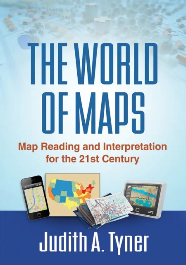 World of Maps - Tyner, Judith A. (California State University, United States)
