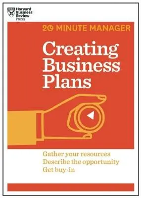 Creating Business Plans (HBR 20-Minute Manager Series) - Harvard Business Review