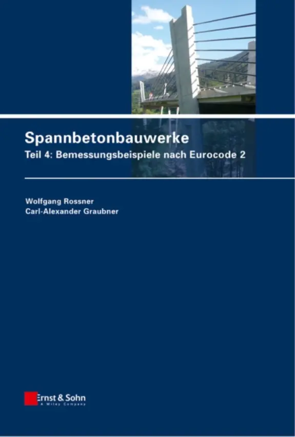 Spannbetonbauwerke - Rossner, Wolfgang a Graubner, Carl-Alexander