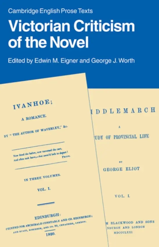 Victorian Criticism of the Novel - Eigner, Edwin M. a Worth, George J.