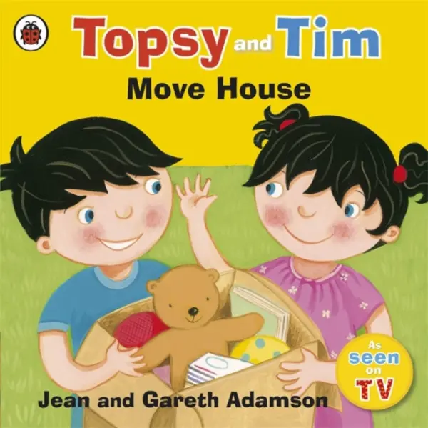Topsy and Tim: Move House - Adamson, Jean a Adamson, Gareth