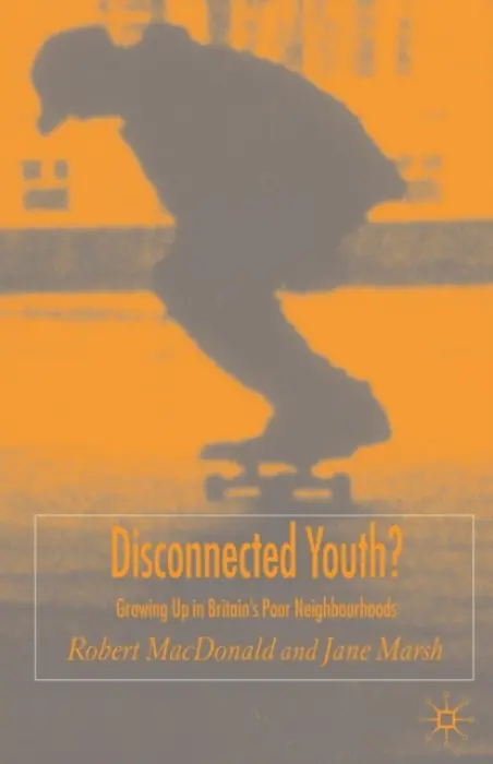 Disconnected Youth? - MacDonald, R. a Marsh, J.