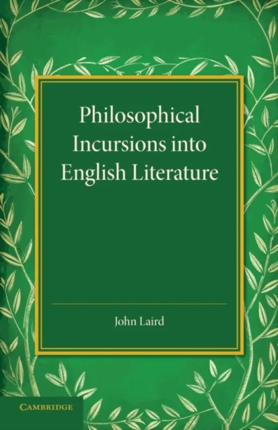 Philosophical Incursions into English Literature - Laird, John