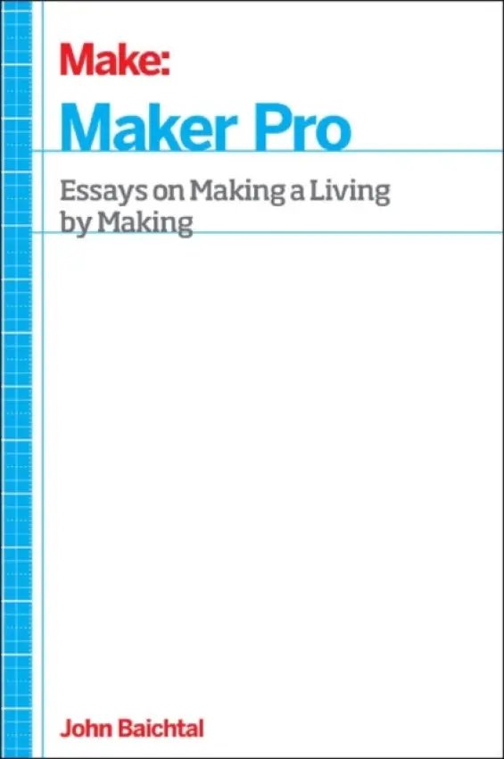 Maker Pro - Baichtal, John