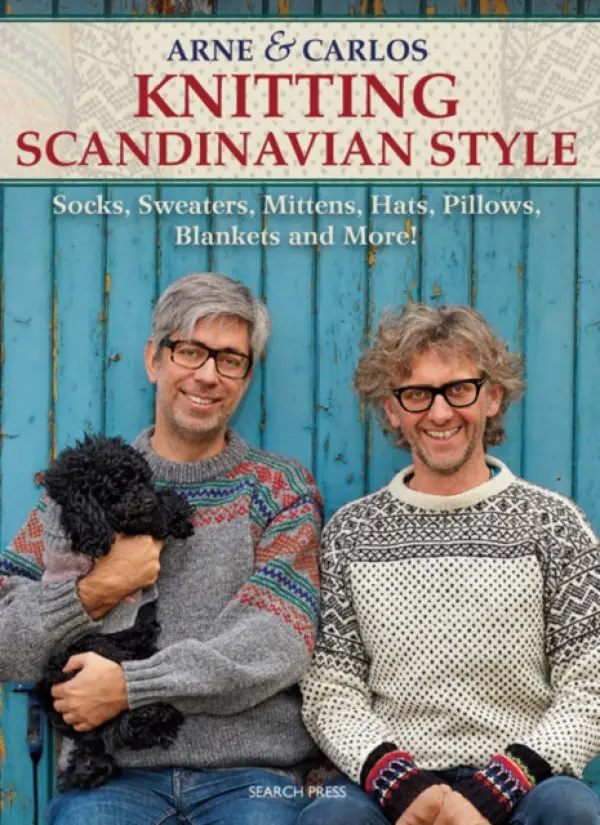 Arne & Carlos Knitting Scandinavian Style - Carlos, Arne  a