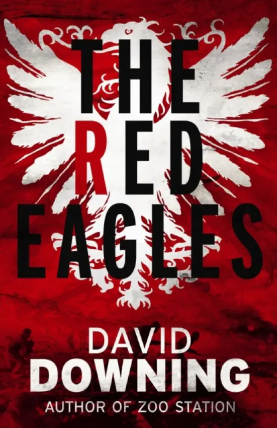 The Red Eagles - David Downing