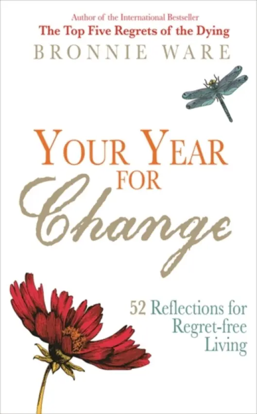 Your Year for Change - Ware, Bronnie