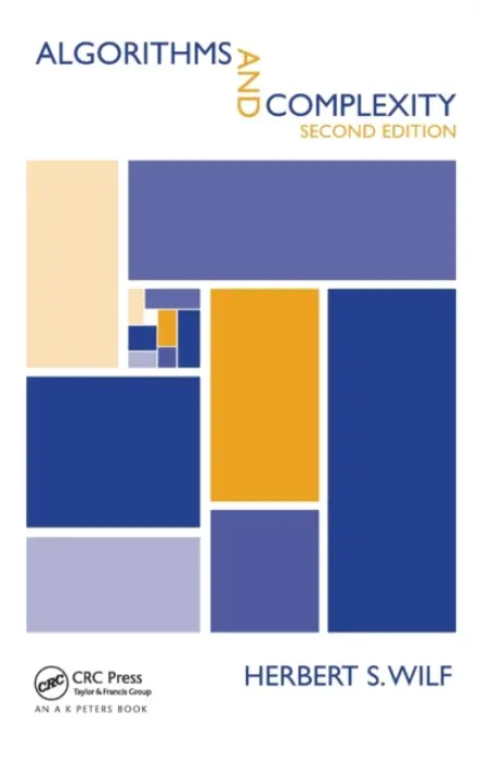 Algorithms and Complexity - Wilf, Herbert S. (University of Pennsylvania, Philadelphia, USA)