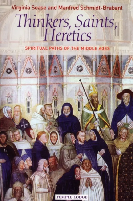 Thinkers, Saints, Heretics - Sease, Virginia a Schmidt-Brabant, Manfred