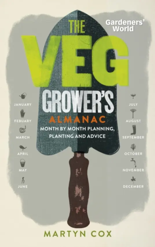 Gardeners' World: The Veg Grower's Almanac - Cox, Martyn