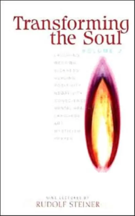 Transforming the Soul - Steiner, Rudolf