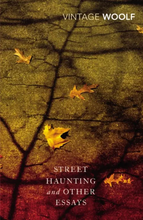 Street Haunting and Other Essays - Virginia Woolfová