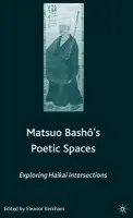 Matsuo Bash?'s Poetic Spaces