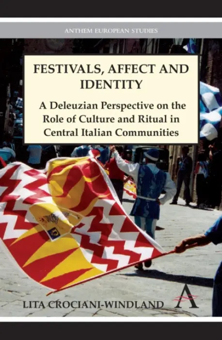 Festivals, Affect and Identity - Crociani-Windland, Lita