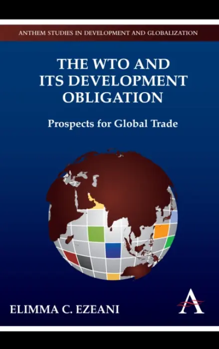 WTO and its Development Obligation - Ezeani, Elimma C.