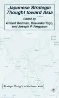 Japanese Strategic Thought toward Asia