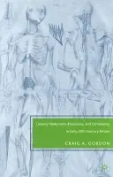 Literary Modernism, Bioscience, and Community in Early 20th Century Britain - Gordon, C.