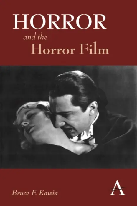 Horror and the Horror Film - Kawin, Bruce F.