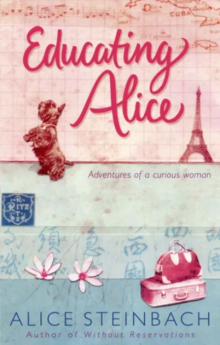Educating Alice - Steinbach, Alice
