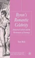 Byron's Romantic Celebrity - Mole, T.