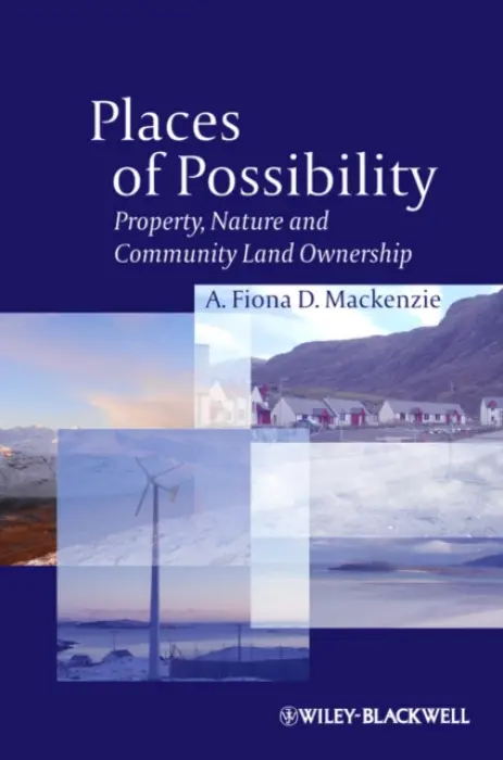 Places of Possibility - Mackenzie, A. Fiona D. (Carleton University, Ottawa, Canada)