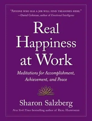 Real Happiness at Work - Salzberg, Sharon