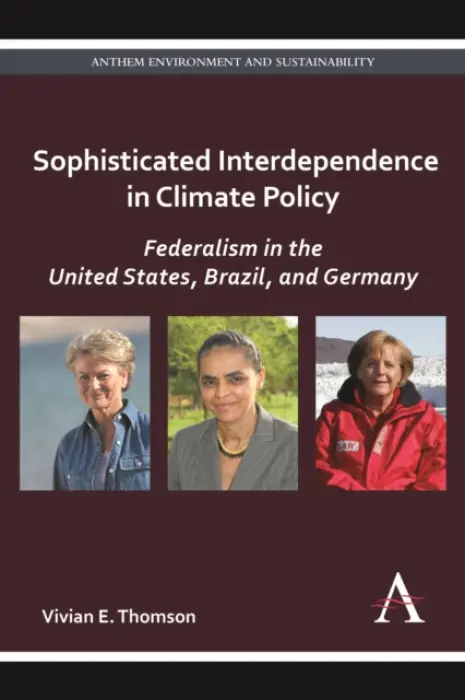 Sophisticated Interdependence in Climate Policy - Thomson, Vivian E.